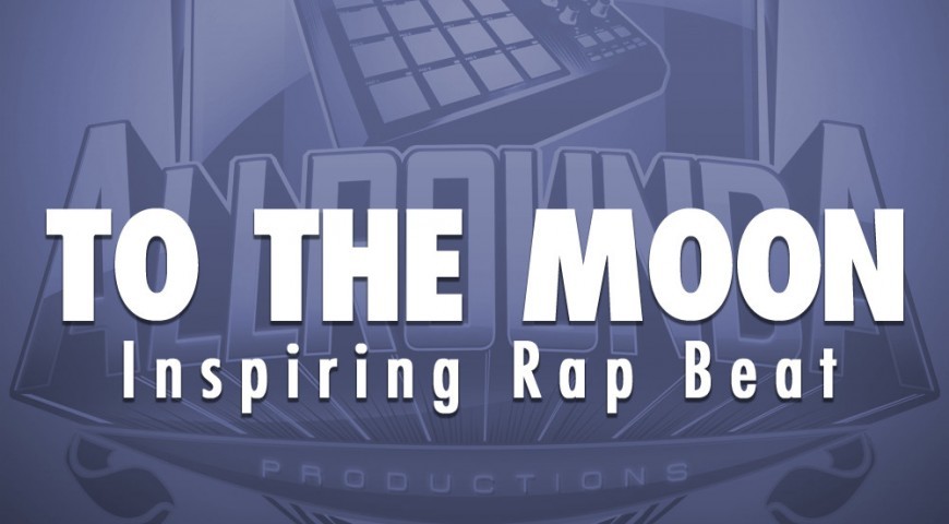 Inspiring Rap Beat, Beat &#8212; TO THE MOON