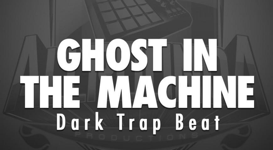 Silly Trap Beat, Beat &#8212; GHOST IN THE MACHINE