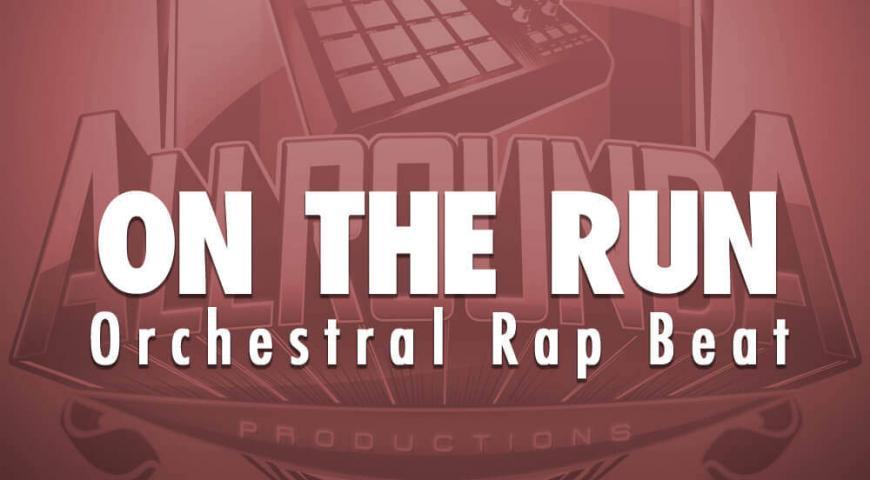 Orchestral Rap Beat, Beat &#8212; ON THE RUN