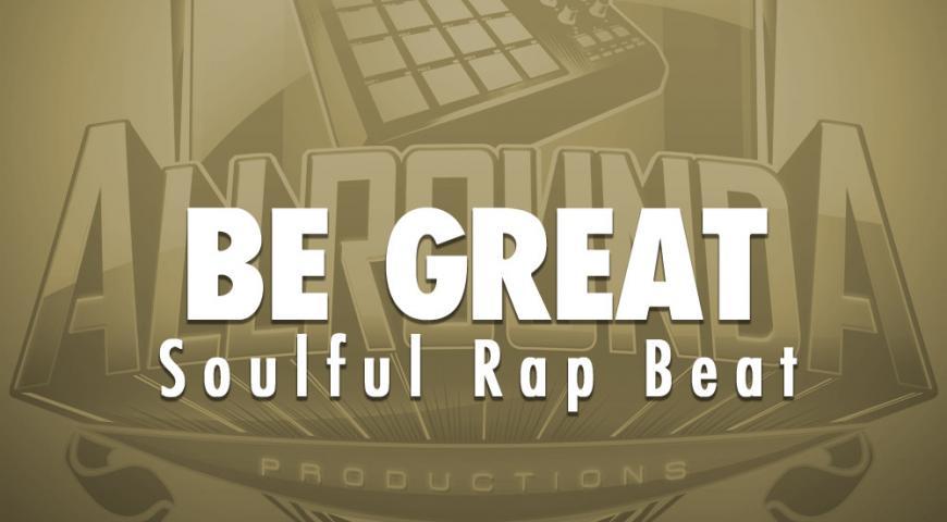 Soulful Rap Beat, Beat &#8212; BE GREAT