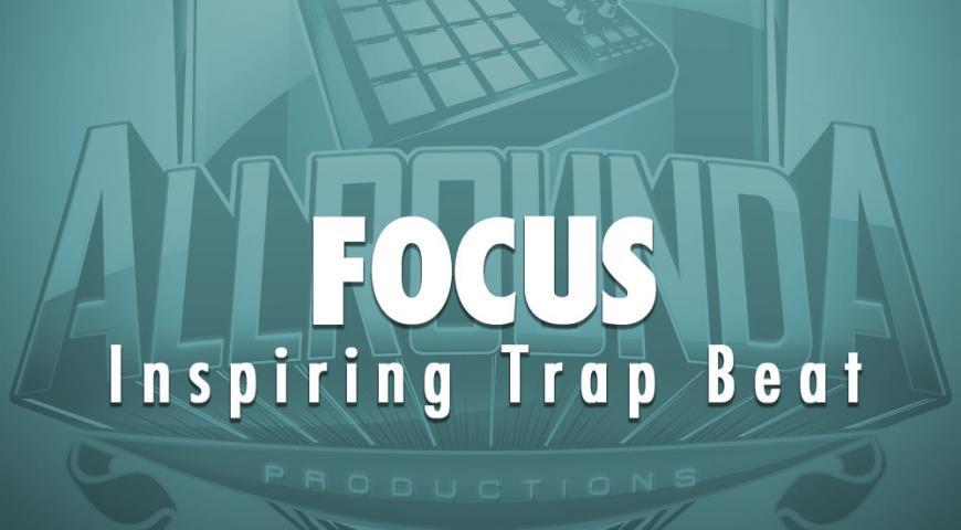 inspiring trap beat, Beat &#8212; FOCUS