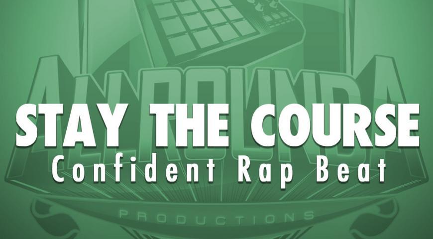 Confident Rap Beat, Beat &#8212; STAY THE COURSE