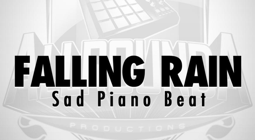 Sad Piano Beat, Beat &#8212; FALLING RAIN