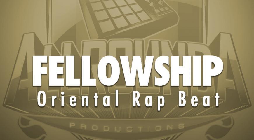 Oriental Rap Beat, Beat &#8212; FELLOWSHIP