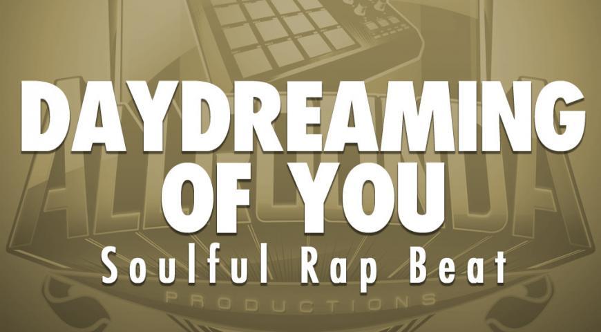 Soulful Rap Beat, Beat &#8212; DAYDREAMING OF YOU