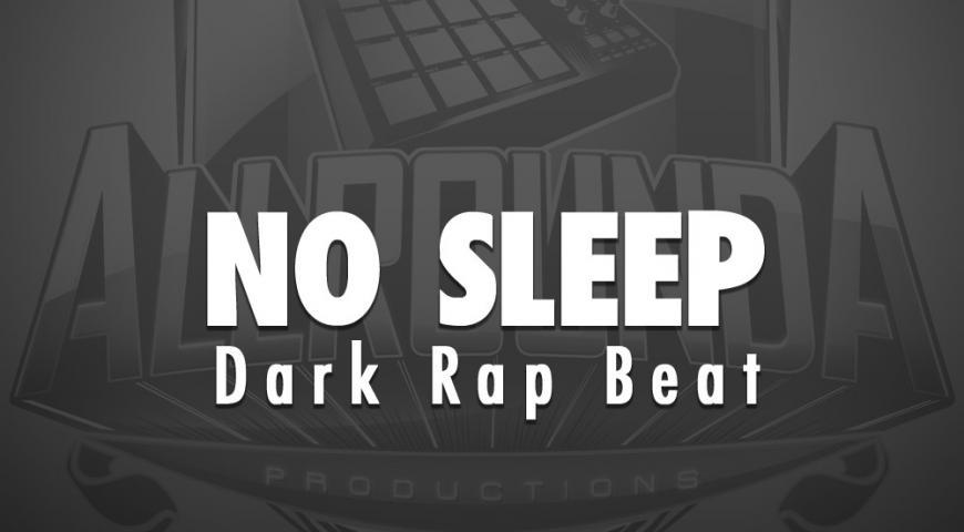 Dark Rap Beat, Beat &#8212; NO SLEEP