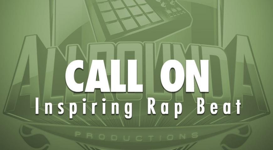 Inspiring Rap Beat, Beat &#8212; CALL ON