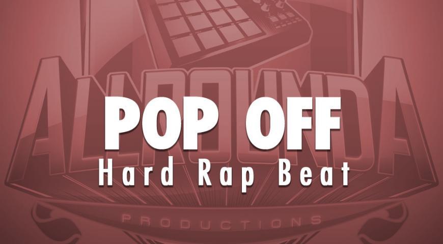 Hard Rap Beat, Beat &#8212; POP OFF